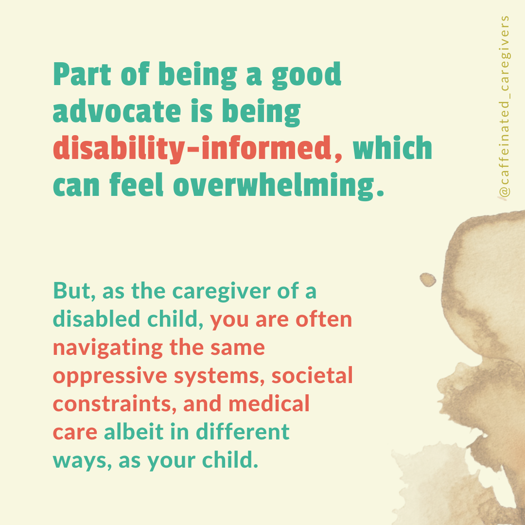 Part of being a good advocate is being disability-informed.