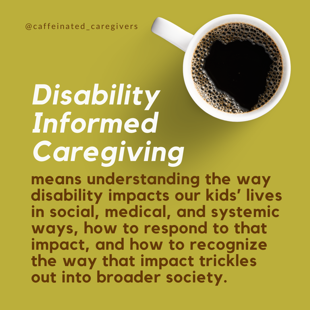 Disability-informed caregiving.