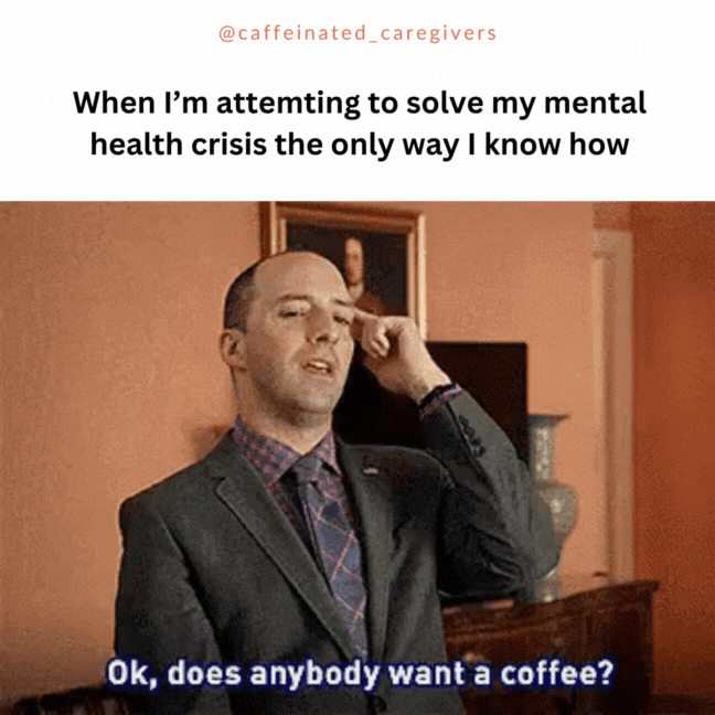 Caregiver Mental Health Memes | Caregiver Memes | Medical Mom Memes | Disability Memes | Mental Health Humor | Special Needs Mom Memes | Medical Memes | Mental Health Memes
