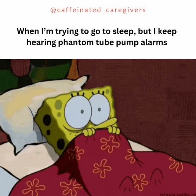 When I'm trying to go to sleep, but I keep hearing phantom tube pump alarms